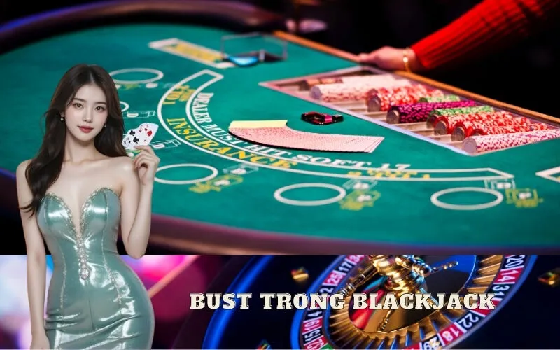 Bust Trong Blackjack